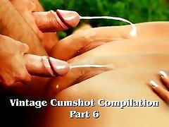 Antique Cumshot Compilation (Part 6)