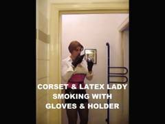 Corset & Spandex Lady Smoking with Gloves & Holder