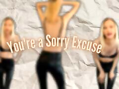 You&039;re a Sorry Excuse