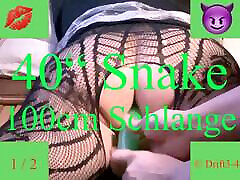 Extrem 40 Inch Green paleturi sex Snake for Sissy D - Part 1 of 2