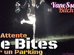 Waiting for nice cocks,????ass in the air in a parking lot at night. La Faisanderie91 VaneSsaBiTCHx PariSChienneTrvprod91