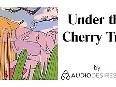 Under the Cherry Tree Erotic Audio tati casada curitiba for Women, Sexy ASMR