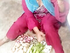 Vegetable bech rahi sex on moon ko patakar choda in clear hindi voice xxx indian desi ott nifty vegetables selling