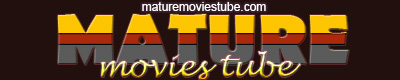 Mature Movies Tube - Homemade Mature Porn
